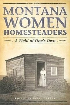 Montana Women Homesteaders: A Field of One's Own