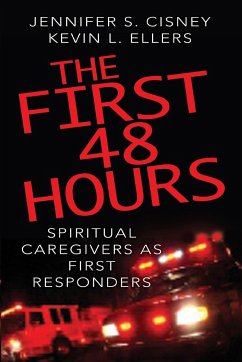 The First 48 Hours - Cisney, Jennifer S.; Ellers, Kevin L.