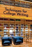 Techniques for College Writing: The Thesis Statement and Beyond