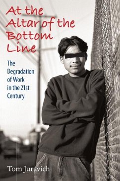 At the Altar of the Bottom Line: The Degradation of Work in the 21st Century [With CD (Audio)] - Juravich, Thomas