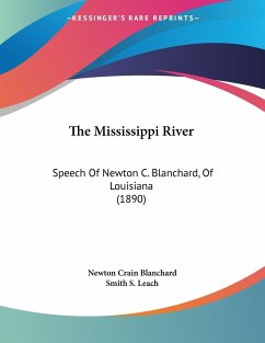 The Mississippi River - Blanchard, Newton Crain; Leach, Smith S.