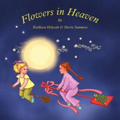 Flowers in Heaven - Holyoak, Kathleen; Summers, Sherry