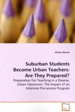 Suburban Students Become Urban Teachers: Are They Prepared? - Novick, Allison