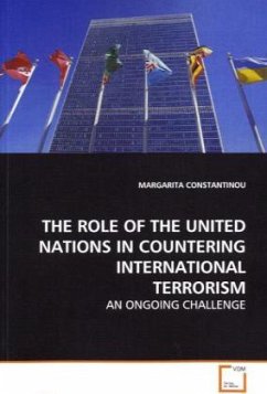 THE ROLE OF THE UNITED NATIONS IN COUNTERING INTERNATIONAL TERRORISM - CONSTANTINOU, MARGARITA