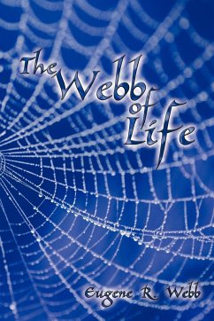 The Webb of Life - Webb, Eugene R.