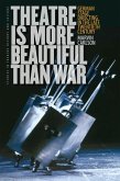 Theatre Is More Beautiful Than War: German Stage Directing in the Late Twentieth Century