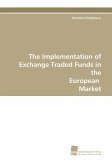 The Implementation of Exchange Traded Funds in the European Market