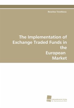 The Implementation of Exchange Traded Funds in the European Market - Tzvetkova, Rossitza