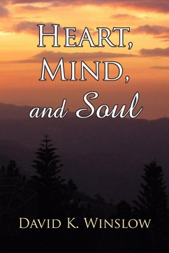 Heart, Mind, and Soul - Winslow, David K.