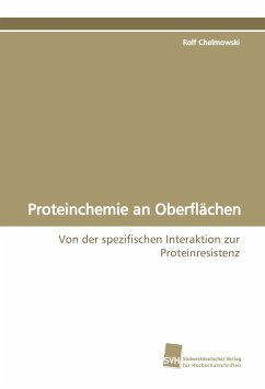 Proteinchemie an Oberflächen - Chelmowski, Rolf