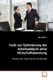 Tools zur Optimierung der Arbeitsabläufe einer Wirtschaftsberatung