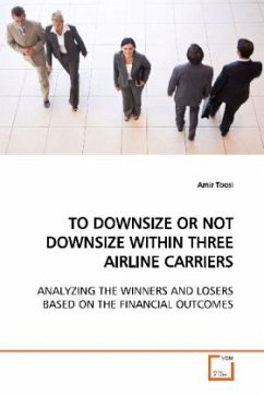 TO DOWNSIZE OR NOT DOWNSIZE WITHIN THREE AIRLINE CARRIERS - Toosi, Amir