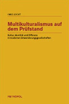 Multikulturalismus auf dem Prüfstand - Leicht, Imke