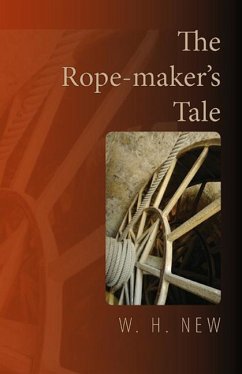 The Rope-Maker's Tale - New, W H