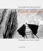 Poesie visuell. Das Kulturdenkmal Hermannshof