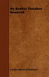 My Brother Theodore Roosevelt - Bild 1