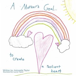 A Mother's Goal... - Taylor, Antonette