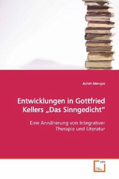 Entwicklungen in Gottfried Kellers Das Sinngedicht - Menges, Achim