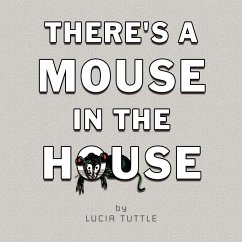 There's a Mouse in the House