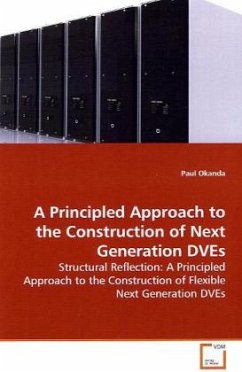 A Principled Approach to the Construction of Next Generation DVEs - Okanda, Paul