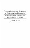 Foreign Investment Strategies in Restructuring Economies