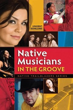 Native Musicians in the Groove - Schilling, Vincent