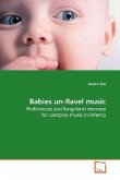 Babies un-Ravel music