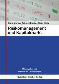Risikomanagement und Kapitalmarkt - Callsen-Bracker, Hans-Markus; Hirth, Hans