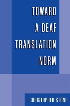Toward a Deaf Translation Norm - Stone, Christopher A