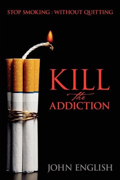 Kill the Addiction - English, John