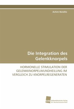 Cover Die Integration des Gelenkknorpels