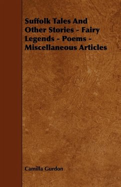 Cover Suffolk Tales and Other Stories - Fairy Legends - Poems - Miscellaneous Articles