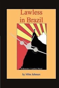 Lawless in Brazil - Johnson, Mike