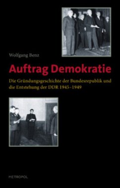 Auftrag Demokratie - Benz, Wolfgang