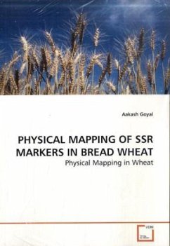 PHYSICAL MAPPING OF SSR MARKERS IN BREAD WHEAT - Goyal, Aakash