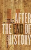 After the End of History: American Fiction in the 1990s