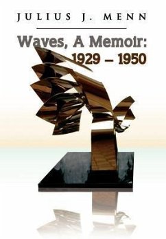 Waves, A Memoir - Menn, Julius J.