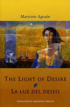 The Light of Desire - Agosín, Marjorie