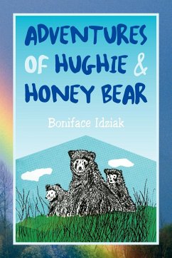 Adventures of Hughie & Honey Bear - Idziak, Boniface