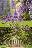 The Fragrance of Her Name