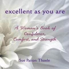 Excellent as You Are - Thoele, Sue Patton