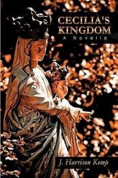 Cecilia's Kingdom - J. Harrison Kemp, Harrison Kemp