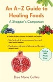 An A-Z Guide to Healing Foods