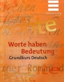 Worte haben Bedeutung. Grundkurs Deutsch