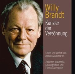 Willy Brandt - Kanzler der Versöhnung