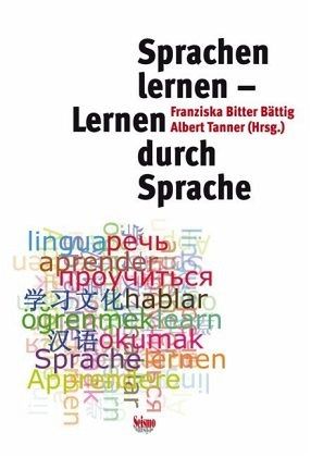 Sprachen lernen - durch Sprache lernen Sprachen lernen - durch Sprache lernen