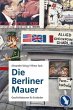 Die Berliner Mauer - Bild 1