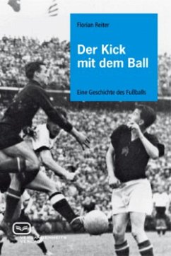 Der Kick mit dem Ball - Reiter, Florian