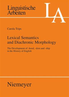 Lexical Semantics and Diachronic Morphology - Trips, Carola