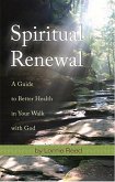Spiritual Renewal: A Guide to Better Health in Your Walk with God